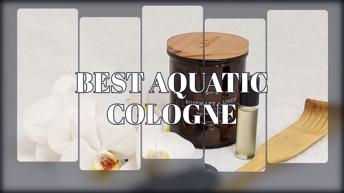 best aquatic cologne
