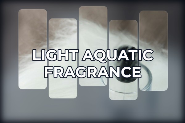 light aquatic fragrance