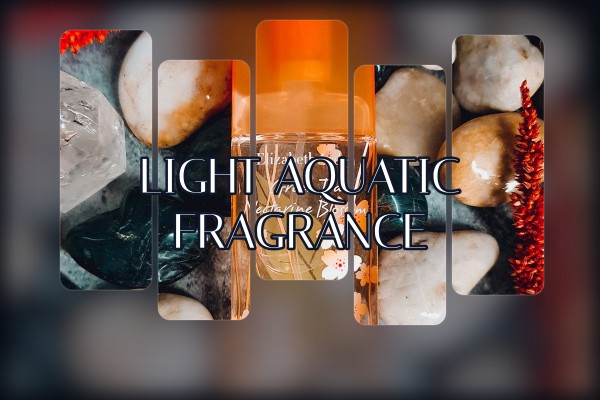 light aquatic fragrance