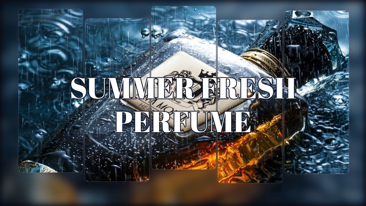 summer fresh perfume