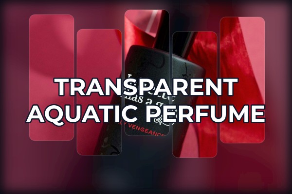 transparent aquatic perfume