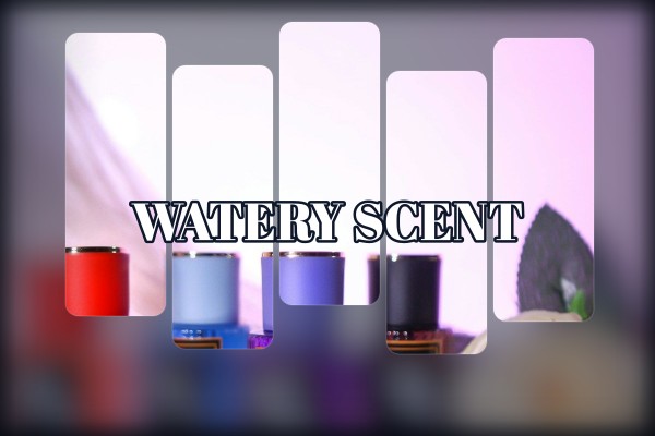 watery scent